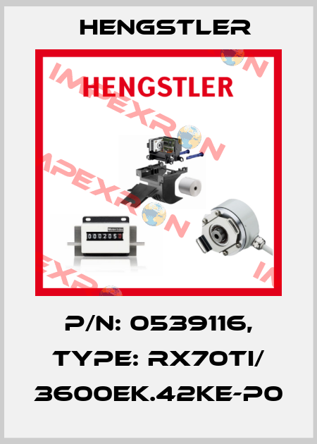p/n: 0539116, Type: RX70TI/ 3600EK.42KE-P0 Hengstler