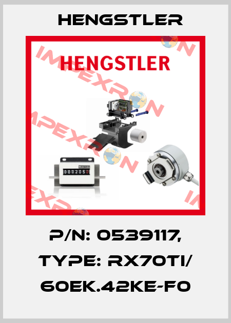 p/n: 0539117, Type: RX70TI/ 60EK.42KE-F0 Hengstler