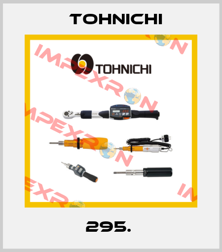 295.  Tohnichi