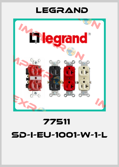 77511   SD-I-EU-1001-W-1-L  Legrand