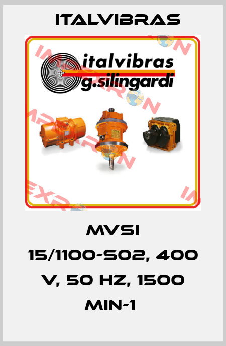 MVSI 15/1100-S02, 400 V, 50 Hz, 1500 min-1  Italvibras