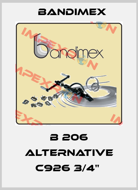 B 206 alternative C926 3/4"  Bandimex