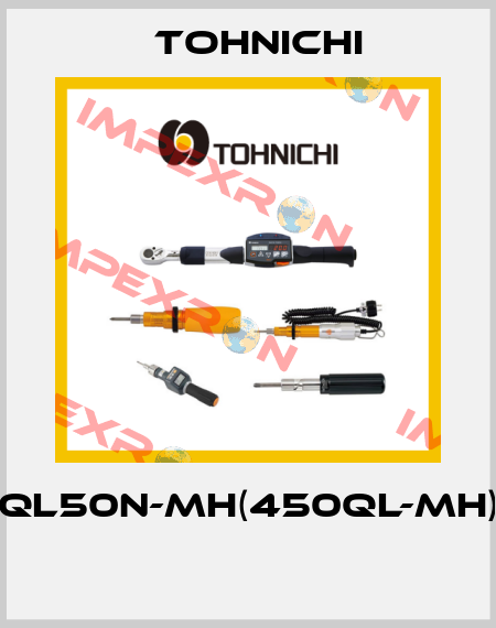 QL50N-MH(450QL-MH)  Tohnichi