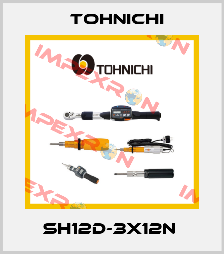 SH12D-3X12N  Tohnichi