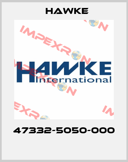 47332-5050-000  Hawke