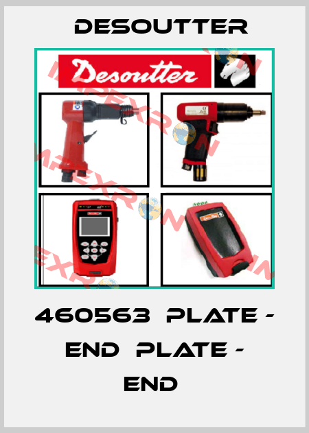 460563  PLATE - END  PLATE - END  Desoutter