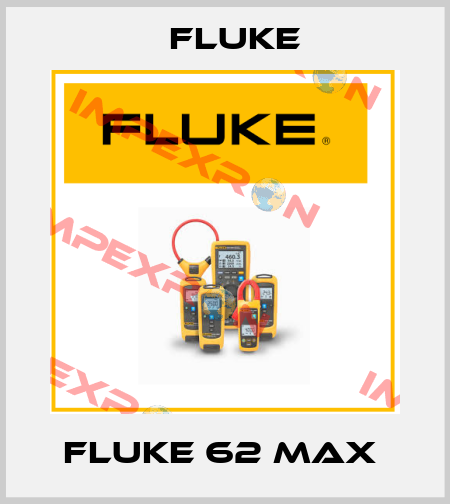 Fluke 62 MAX  Fluke