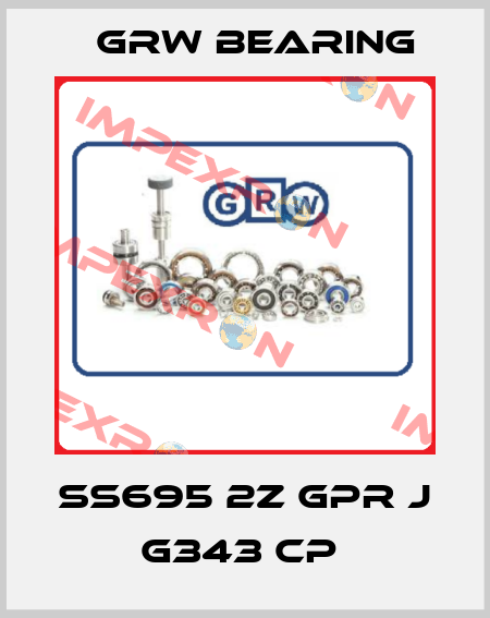 SS695 2Z GPR J G343 CP  GRW Bearing