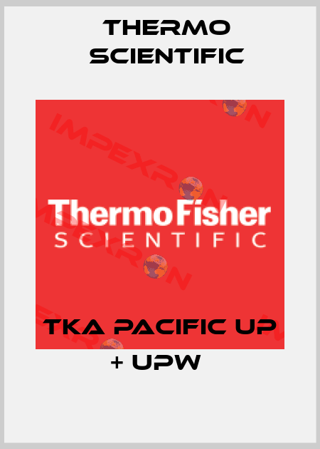 TKA Pacific UP + UPW  Thermo Scientific
