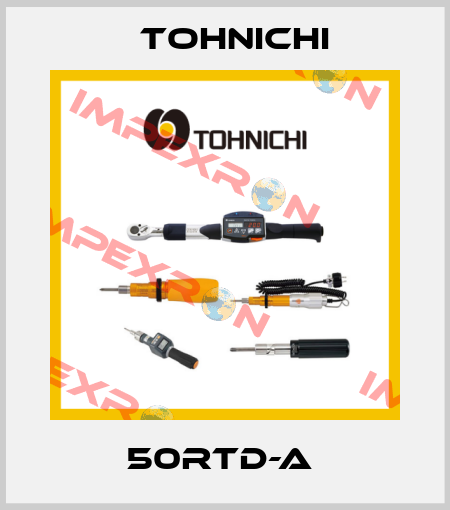 50RTD-A  Tohnichi