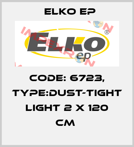 Code: 6723, Type:Dust-Tight Light 2 x 120 cm  Elko EP