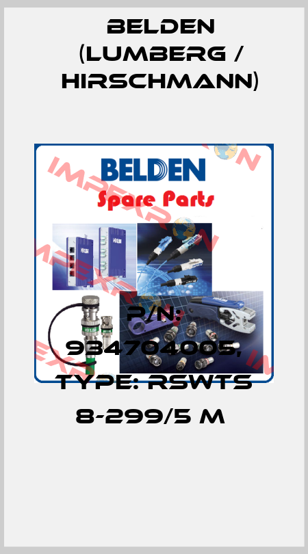 P/N: 934704005, Type: RSWTS 8-299/5 M  Belden (Lumberg / Hirschmann)