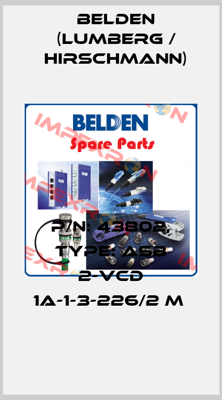 P/N: 43802, Type: ASB 2-VCD 1A-1-3-226/2 M  Belden (Lumberg / Hirschmann)