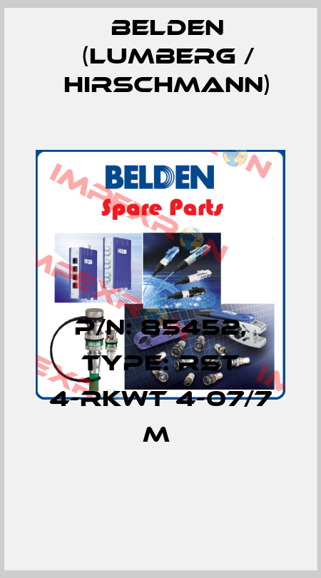 P/N: 85452, Type: RST 4-RKWT 4-07/7 M  Belden (Lumberg / Hirschmann)