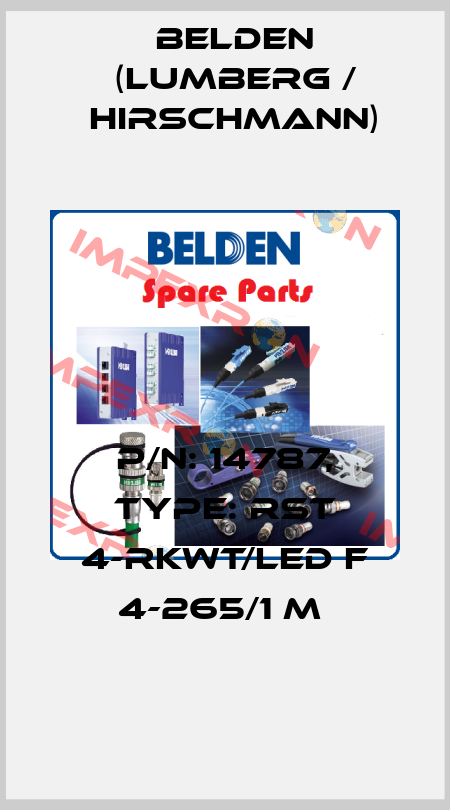 P/N: 14787, Type: RST 4-RKWT/LED F 4-265/1 M  Belden (Lumberg / Hirschmann)