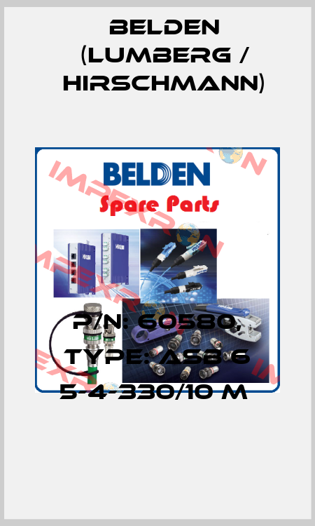 P/N: 60580, Type: ASB 6 5-4-330/10 M  Belden (Lumberg / Hirschmann)