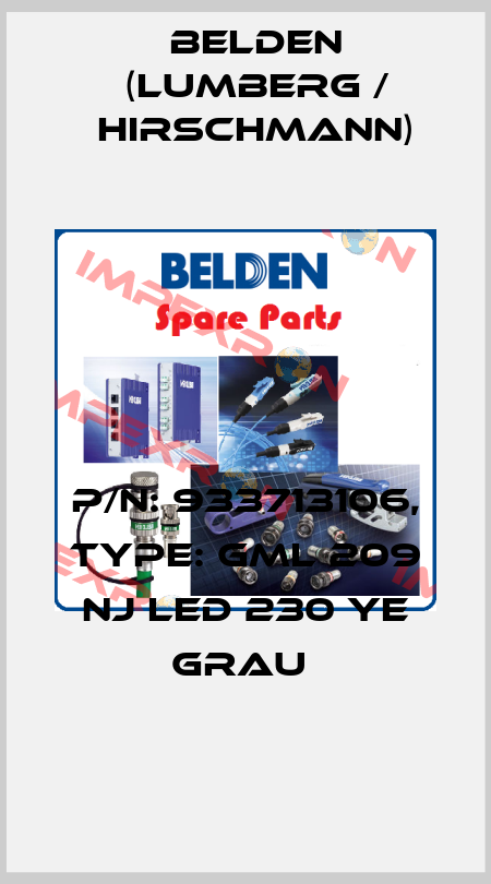 P/N: 933713106, Type: GML 209 NJ LED 230 YE grau  Belden (Lumberg / Hirschmann)