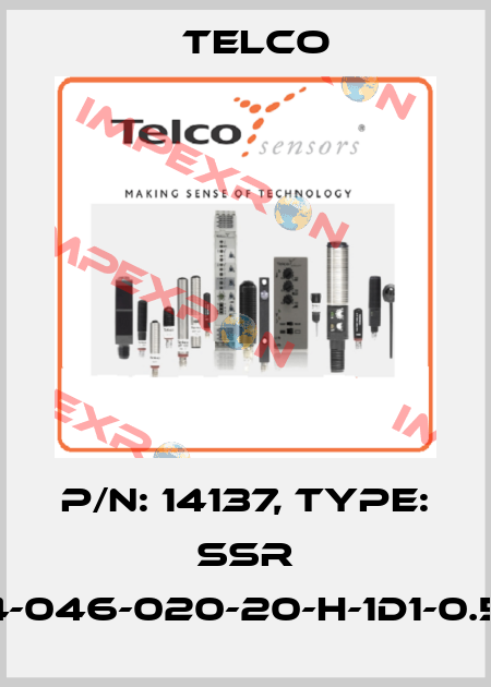 p/n: 14137, Type: SSR 01-4-046-020-20-H-1D1-0.5-J8 Telco