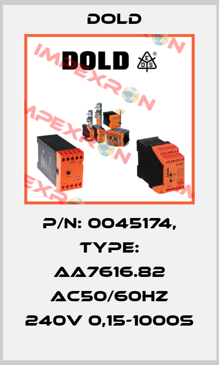 p/n: 0045174, Type: AA7616.82 AC50/60HZ 240V 0,15-1000S Dold