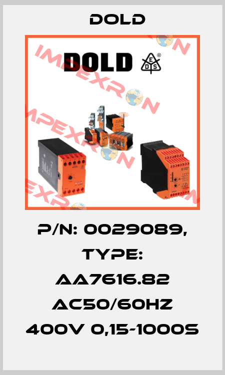 p/n: 0029089, Type: AA7616.82 AC50/60HZ 400V 0,15-1000S Dold