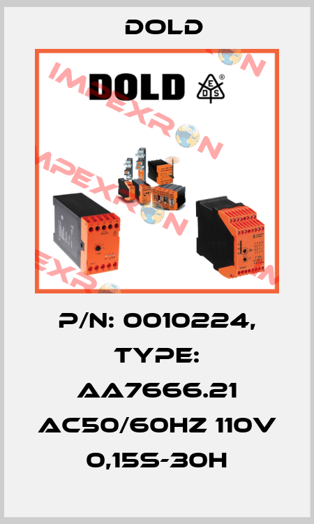 p/n: 0010224, Type: AA7666.21 AC50/60HZ 110V 0,15S-30H Dold