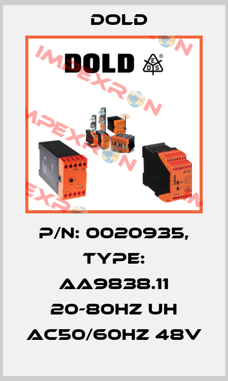 p/n: 0020935, Type: AA9838.11 20-80HZ UH AC50/60HZ 48V Dold