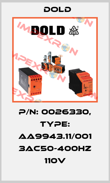 p/n: 0026330, Type: AA9943.11/001 3AC50-400HZ 110V Dold
