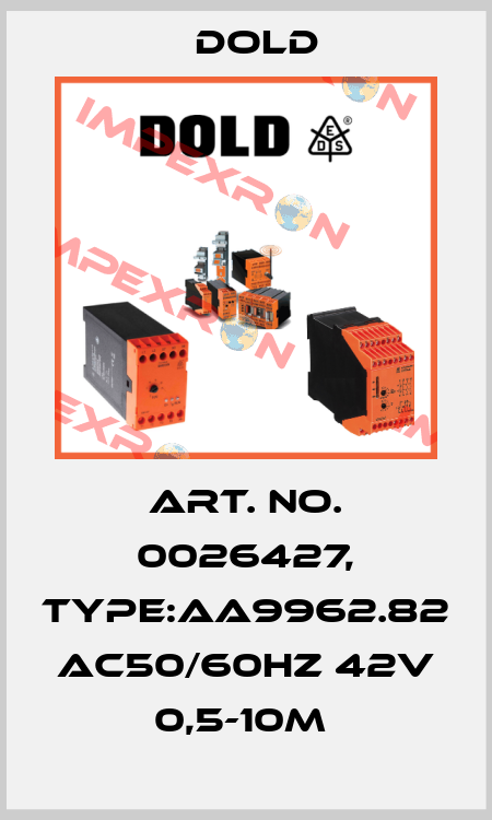 Art. No. 0026427, Type:AA9962.82 AC50/60HZ 42V 0,5-10M  Dold