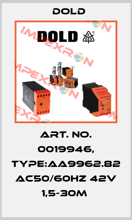 Art. No. 0019946, Type:AA9962.82 AC50/60HZ 42V 1,5-30M  Dold