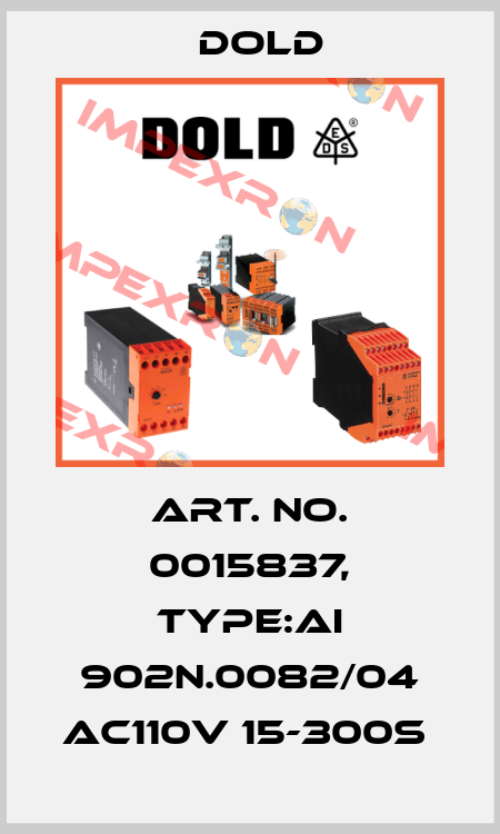 Art. No. 0015837, Type:AI 902N.0082/04 AC110V 15-300S  Dold