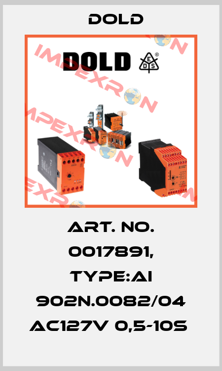 Art. No. 0017891, Type:AI 902N.0082/04 AC127V 0,5-10S  Dold