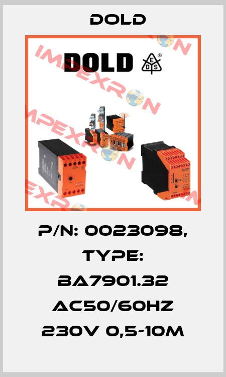 p/n: 0023098, Type: BA7901.32 AC50/60HZ 230V 0,5-10M Dold