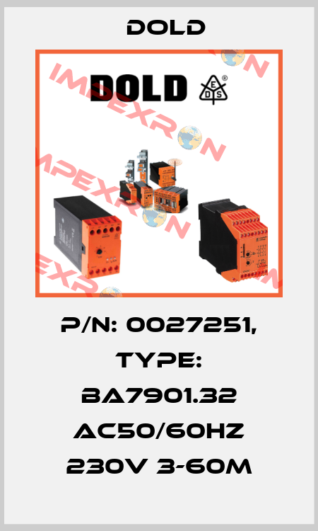 p/n: 0027251, Type: BA7901.32 AC50/60HZ 230V 3-60M Dold