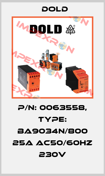 p/n: 0063558, Type: BA9034N/800 25A AC50/60HZ 230V Dold