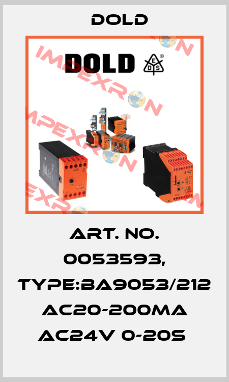 Art. No. 0053593, Type:BA9053/212 AC20-200mA AC24V 0-20S  Dold