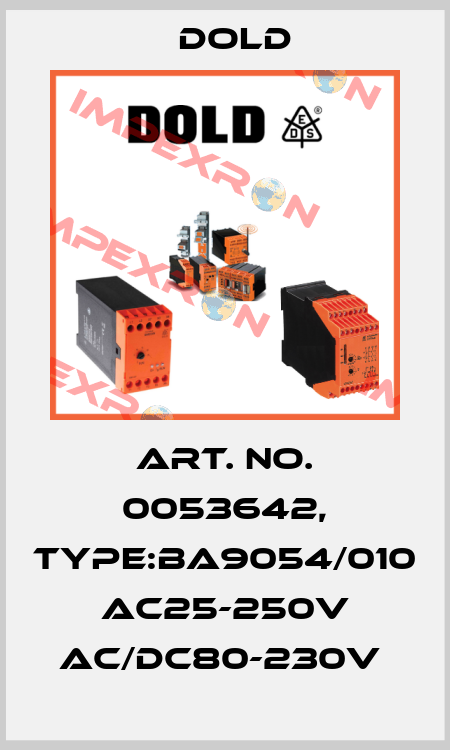 Art. No. 0053642, Type:BA9054/010 AC25-250V AC/DC80-230V  Dold