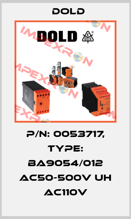 p/n: 0053717, Type: BA9054/012 AC50-500V UH AC110V Dold