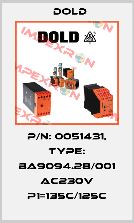 p/n: 0051431, Type: BA9094.28/001 AC230V P1=135C/125C Dold