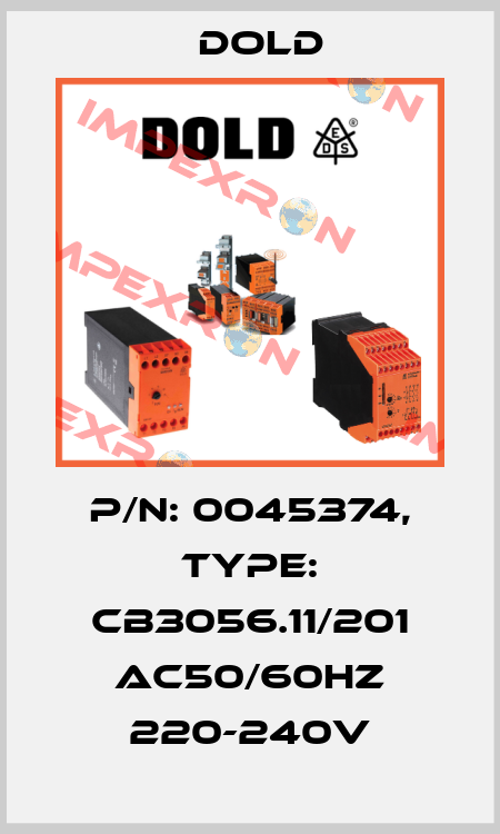 p/n: 0045374, Type: CB3056.11/201 AC50/60HZ 220-240V Dold