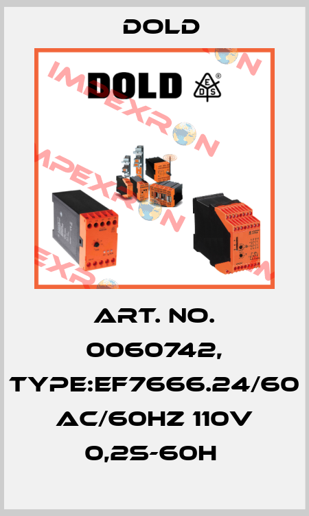 Art. No. 0060742, Type:EF7666.24/60 AC/60HZ 110V 0,2S-60H  Dold