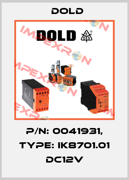 p/n: 0041931, Type: IK8701.01 DC12V Dold