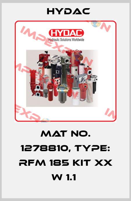 Mat No. 1278810, Type: RFM 185 KIT XX W 1.1  Hydac