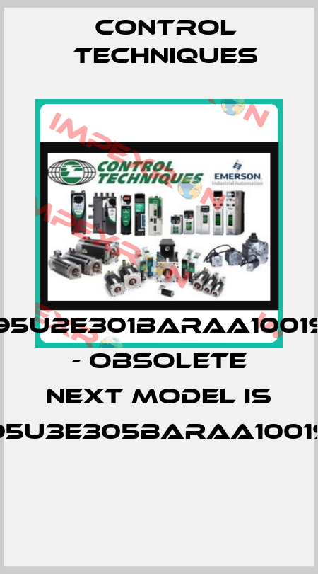095U2E301BARAA100190 - obsolete next model is 095U3E305BARAA100190  Control Techniques
