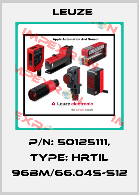 p/n: 50125111, Type: HRTIL 96BM/66.04S-S12 Leuze