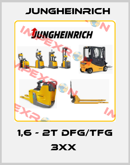 1,6 - 2T DFG/TFG 3XX  Jungheinrich