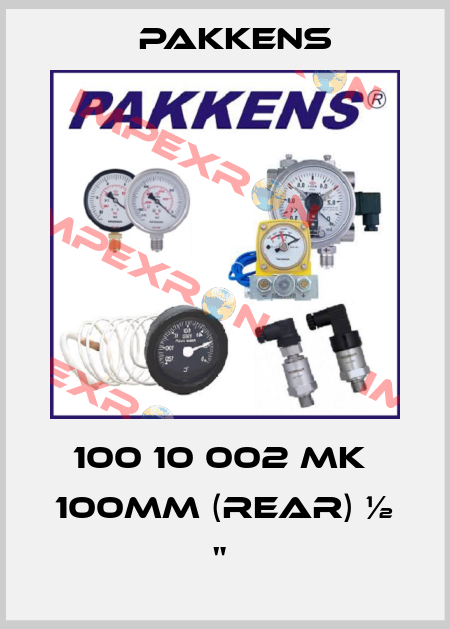 100 10 002 MK  100MM (REAR) ½ "  Pakkens
