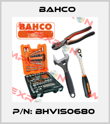 P/N: BHVIS0680  Bahco
