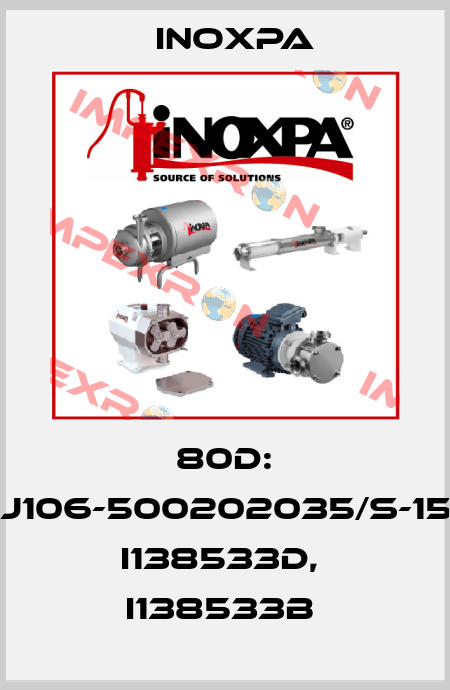 80D: 1J106-500202035/S-15: I138533D,  I138533B  Inoxpa
