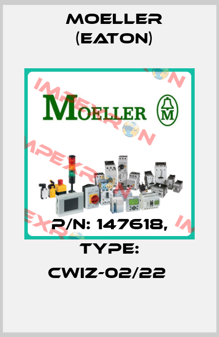 P/N: 147618, Type: CWIZ-02/22  Moeller (Eaton)