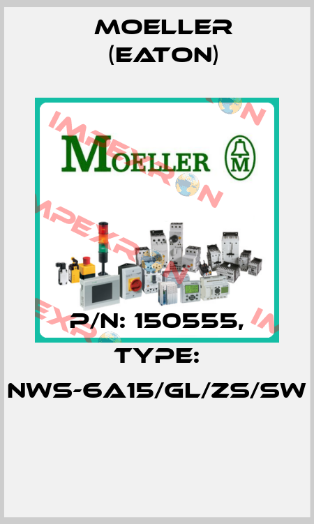 P/N: 150555, Type: NWS-6A15/GL/ZS/SW  Moeller (Eaton)